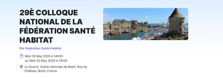 29è Colloque de la FSH à BREST : "Précarité et Santé, l’inconditionnalité : oui et comment ?” De l’intention à l’action !